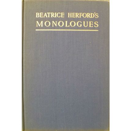 BEATRICE HERFORD'S MONOLOGUES for actors acting auditions comic 1947 HC