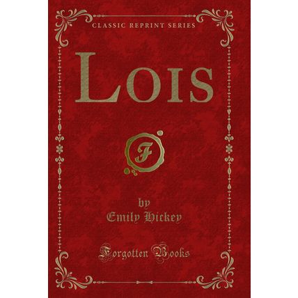 Lois (Classic Reprint)