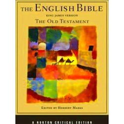 The English Bible, King James Version - The Old Testament V 1 Norton Critical Ed