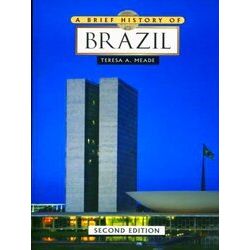 A Brief History Of Brazil