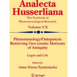 Analecta Husserliana Phenomenology/Ontopoiesis Retrieving Geo-Cosmic Horizons Of