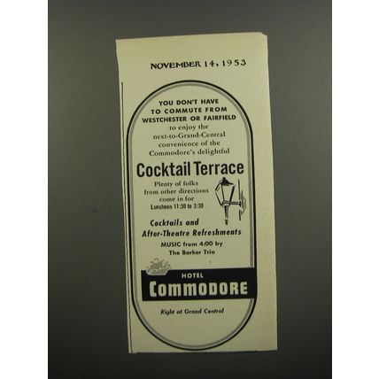 1953 Hotel Commodore Ad - You don't have to commute from Westchester