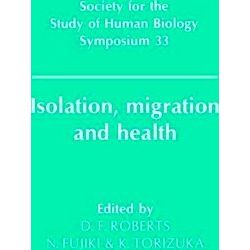 Society For The Study Of Human Biology Symposium Series Series Number 33 Isolati