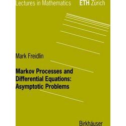 Lectures in Mathematics. Eth Zurich: Markov Processes and Differential Equations