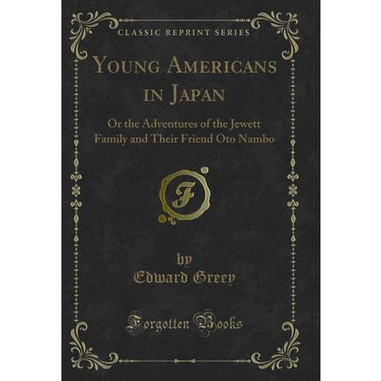 Young Americans in Japan (Classic Reprint)