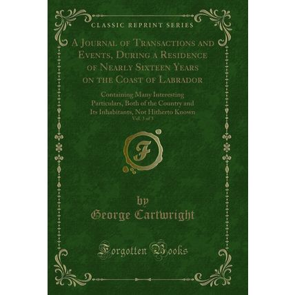 A Journal of Transactions and Events, During a Residence of Nearly Sixteen