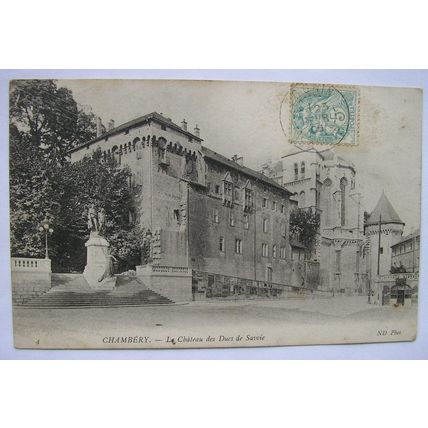 1906 postcard Chambery - Chateau
