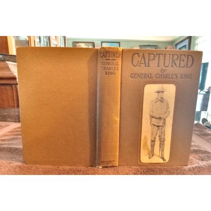Old Vintage Book Captured By General Charles King 1906 Great Condition