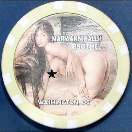 Mary Ann Hall's. Brothel Casino Chip. Washington DC. BR08.