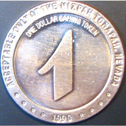 Mizpah. $1 Casino Token. Tonopah, NV. J90.