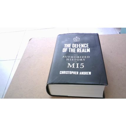 The Defence of the Realm: The Authorized History of MI5. Christopher Andrew H/B