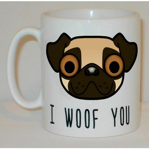 I Woof You Mug Can Personalise Great Pug Pup Dog Animal Pet Lover Love Vet Gift