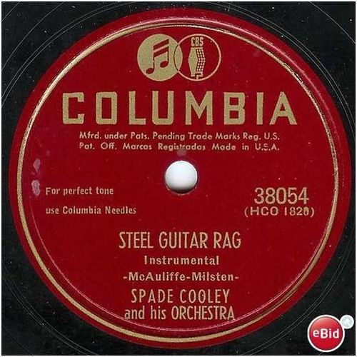 Columbia 78 #38054 - Spade Cooley Orchestra & Tex Williams - "Steel Guitar Rag"