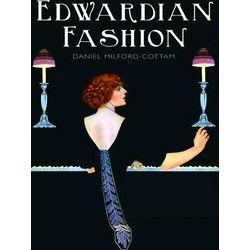 Edwardian Fashion 1900-1914