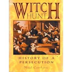 Witch Hunt, Historie Of Persecution