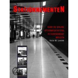 Stationnementen: Oude En Nieuwe Spoorwegstations In Hedendaagse Beelden