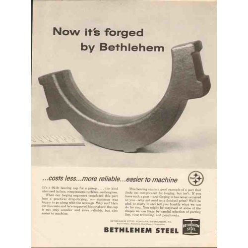 BETHLEHEM STEEL COMPANY 1962 Forged cost less more reliable vintage ad