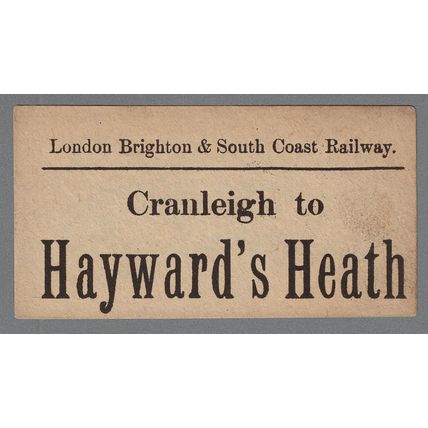 LONDON BRIGHTON & SOUTH COAST RAILWAY LUGGAGE LABEL -CRANLEIGH to HAYWARDS HEATH