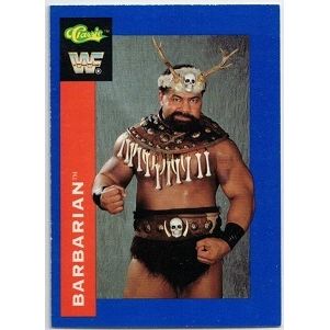 WWF ' CLASSIC ' card # 122 BARBARIAN (1991)