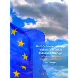 Studies in EU External Relations-The EU's Conceptualisation of the Rule of Law i