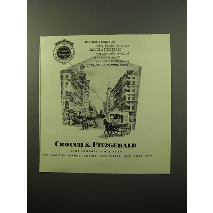 1950 Crouch & Fitzgerald Luggage Ad - More than a century ago