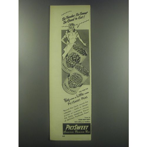 1947 PictSweet Peas Ad - So tender, so sweet so good to eat