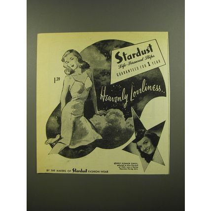 1945 Stardust Slips Ad - Eleanor Camill - Heavenly Loveliness