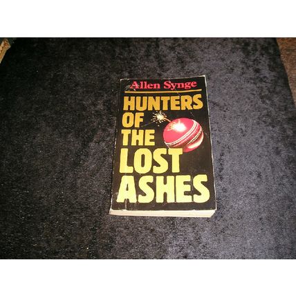 Hunters of the Lost Ashes by Allen Synge