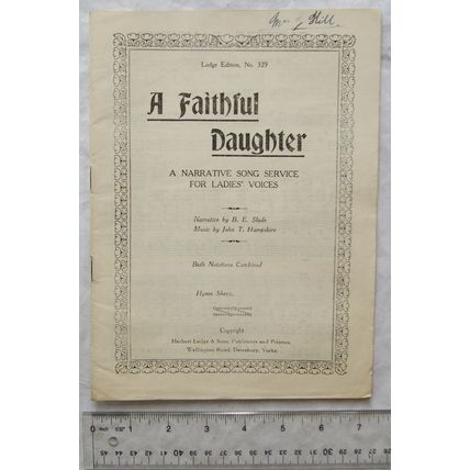 A Faithful Daughter, A Narrative Song Service for Ladies' Voices, Lodge Ed. 329