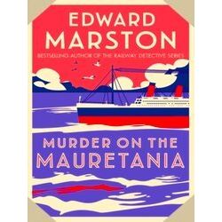 Ocean Liner Mysteries Murder On The Mauretania