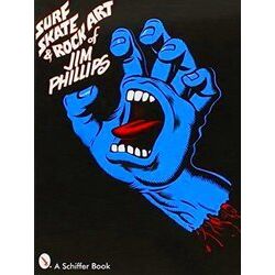Surf, Skate and Rock Art of Jim Phillips