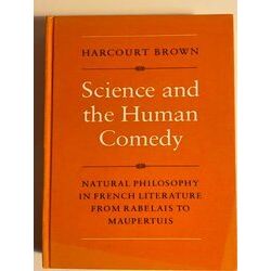 Science And The Human Comedy. Natural Philosophy In French Literature From Rabel