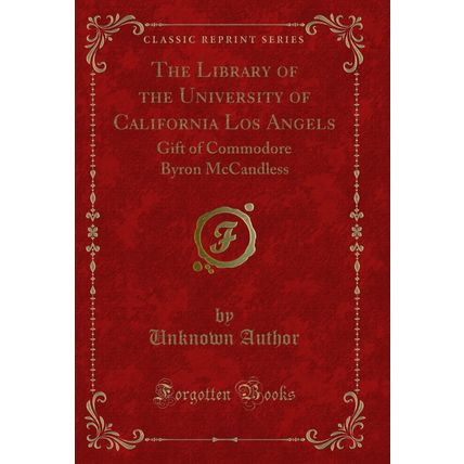 The Library of the University of California Los Angels (Classic Reprint)