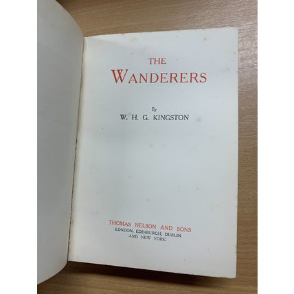 c1907 W H G KINGSTON "THE WANDERERS" FICTION ANTIQUE HARDBACK BOOK (P5)