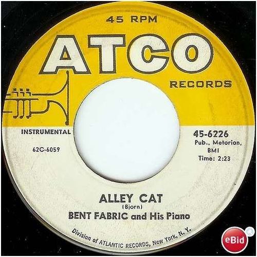 Atco #6226 - "Alley Cat" & "Markin' Time" - Bent Fabric piano instrumental