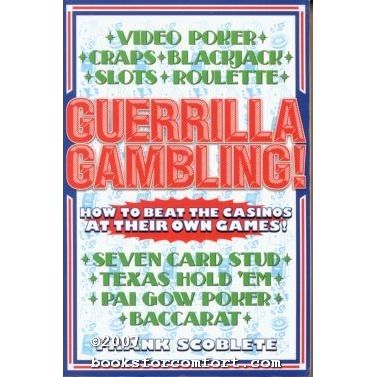 Guerrilla Gambling!