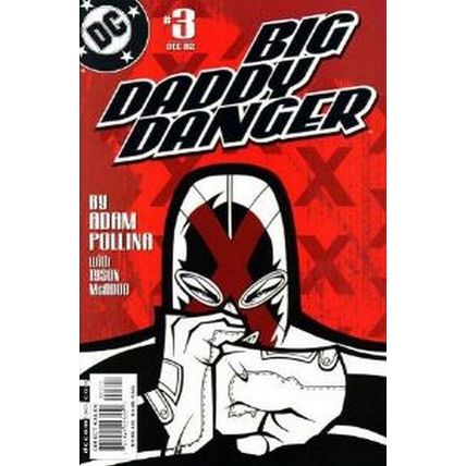 Big Daddy Danger (2002 Ltd) # 003 NM MODERN AGE COMICS
