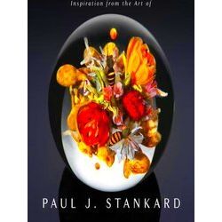 Inspiration From The Art Of Paul J. Stankard