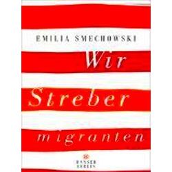 Wir Strebermigranten