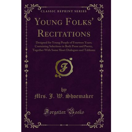 Young Folks' Recitations: Designed for Young People of Fourteen Years