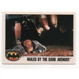 1989 Topps Batman the Movie trading card # 17 Nailed by the Dark Avenger