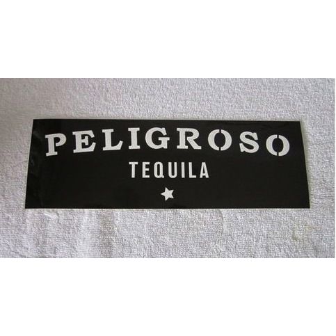 Peligroso Tequila bumper sticker decal