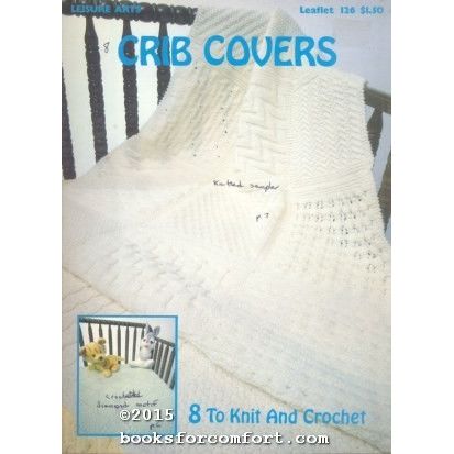Crib Covers 8 to Knit & Crochet Leaflet 126 [30269]