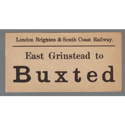 LONDON BRIGHTON & SOUTH COAST RAILWAY LUGGAGE LABEL - EAST GRINSTEAD to BUXTED