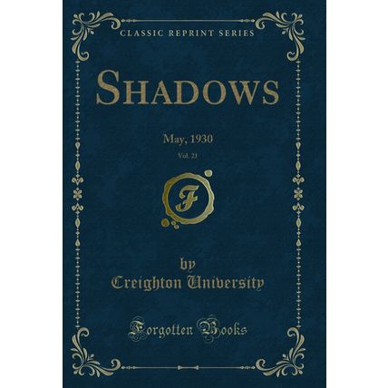 Shadows, Vol. 21: May, 1930 (Classic Reprint)