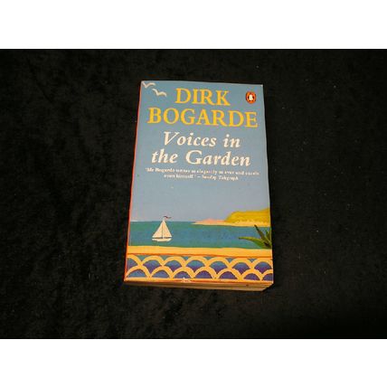 Voices in the Garden by Dirk Bogarde