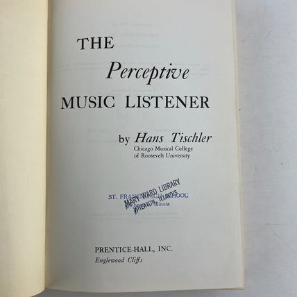 The Perceptive Music Listener Hardcover 1958 by Hans Tischler