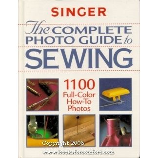 Singer, The Complete Photo Guide to Sewing