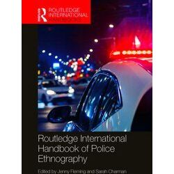 Routledge International Handbooks: Routledge International Handbook of Police Et