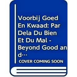 Voorbij Goed En Kwaad